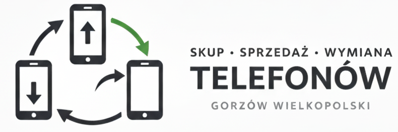 Skup Sprzedaż Wymiana Telefonów Gorzów Wielkopolski